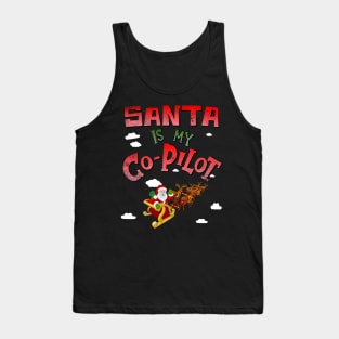 Santa is my Co-Pilot Tank Top